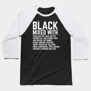 Black Mixed With Coconut Butter, Shea Butter, etc. Baseball T-Shirt